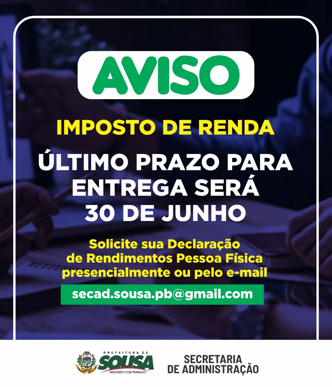 Envio de Declarações de Rendimentos do Imposto de Renda é prorrogado; saiba como obter os dados na SECAD    